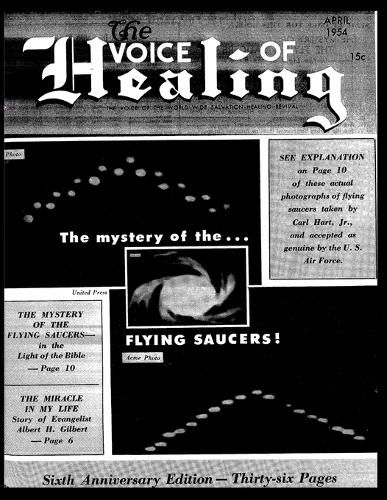 Cover image for The VOICE of HEALING MAGAZINE. The mystery of the...FLYING SAUCERS APRIL, 1954