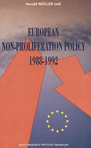 Cover image for European Non-proliferation Policy 1988-1992