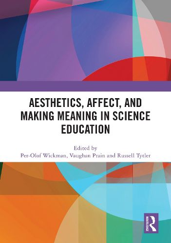 Cover image for Aesthetics, Affect, and Making Meaning in Science Education