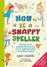 Cover image for How to Be a Snappy Speller Teacher's Edition