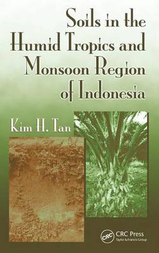 Cover image for Soils in the Humid Tropics and Monsoon Region of Indonesia