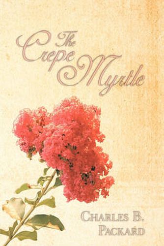 Cover image for The Crepe Myrtle