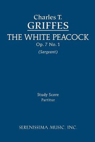 Cover image for The White Peacock, Op. 7 No. 1 - Study Score