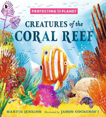 Cover image for Protecting the Planet: Creatures of the Coral Reef