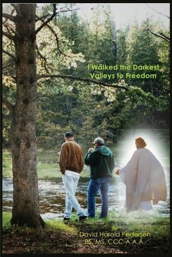 Cover image for I Walked the Darkest Valleys to Freedom