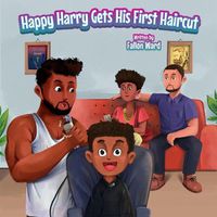 Cover image for Happy Harry Gets His First Haircut