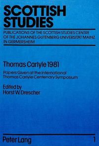 Cover image for Thomas Carlyle 1981: Papers Given at the International Thomas Carlyle Centenary Symposium