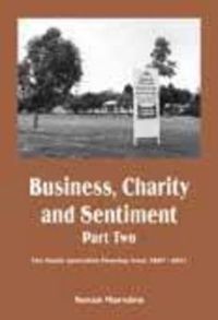 Cover image for Business, Charity and Sentiment Part Two: The South Australian Housing Trust 1987-2011