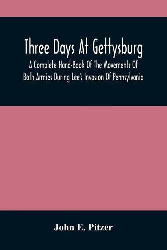 Cover image for Three Days At Gettysburg