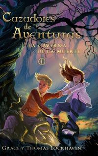 Cover image for Cazadores de Aventuras: La Caverna de la Muerte