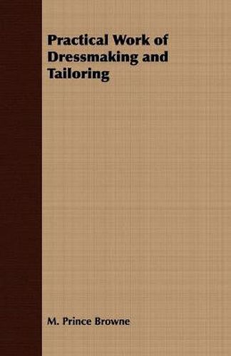 Cover image for Practical Work of Dressmaking and Tailoring