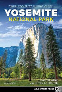 Cover image for Yosemite National Park: Your Complete Hiking Guide