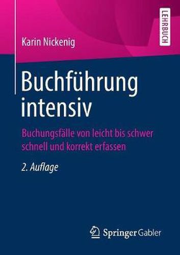 Cover image for Buchfuhrung Intensiv: Buchungsfalle Von Leicht Bis Schwer Schnell Und Korrekt Erfassen