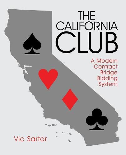 Cover image for The California Club: A Modern Contract Bridge Bidding System