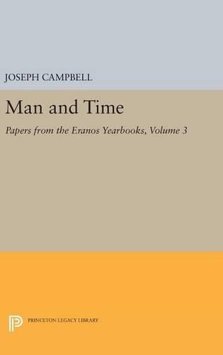 Papers from the Eranos Yearbooks, Eranos 3: Man and Time