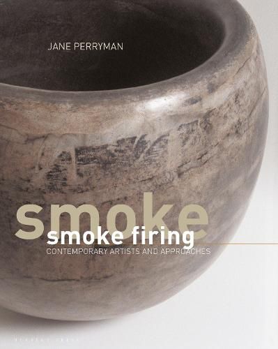 Cover image for Smoke Firing: Contemporary Artists and Approaches