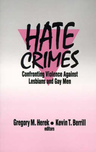 Cover image for Hate Crimes: Confronting Violence Against Lesbians and Gay Men