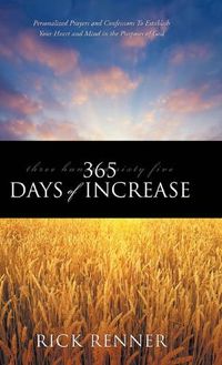 Cover image for 365 Days of Increase: Personalized Prayers and Confessions to Establish Your Heart and Mind in the Purposes of God