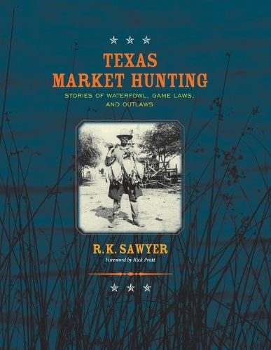 Cover image for Texas Market Hunting