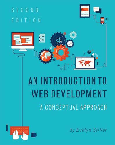 Cover image for An Introduction to Web Development: A Conceptual Approach