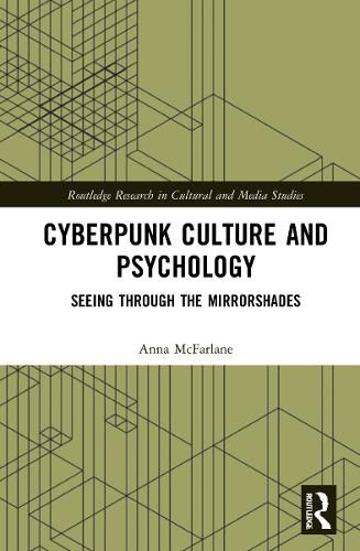 Cover image for Cyberpunk Culture and Psychology: Seeing through the Mirrorshades