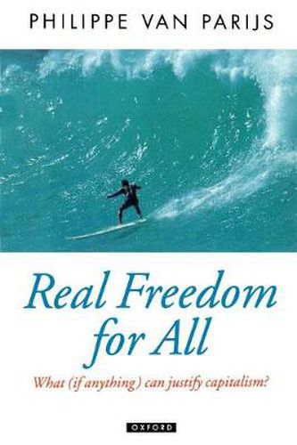 Real Freedom for All: What (if Anything) Can Justify Capitalism?