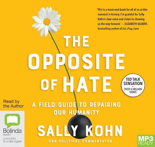 The Opposite of Hate: A Field Guide to Repairing Our Humanity