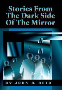 Cover image for Stories from the Dark Side of the Mirror