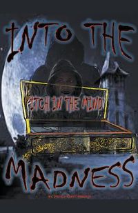 Cover image for Into The Madness