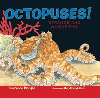 Cover image for Octopuses!: Strange and Wonderful