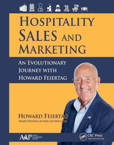 Cover image for Hospitality Sales and Marketing: An Evolutionary Journey with Howard Feiertag