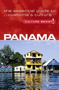 Cover image for Panama - Culture Smart!: The Essential Guide to Customs and Culture