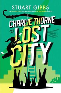 Cover image for Charlie Thorne and the Lost City