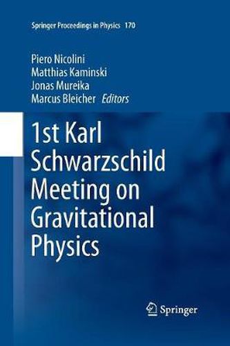 Cover image for 1st Karl Schwarzschild Meeting on Gravitational Physics