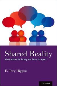 Cover image for Shared Reality: What Makes Us Strong and Tears Us Apart