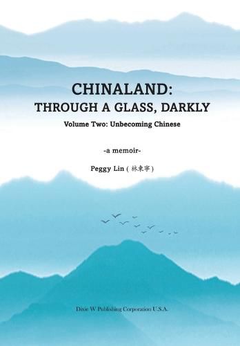 Cover image for Chinaland: Volume Two: Unbecoming Chinese