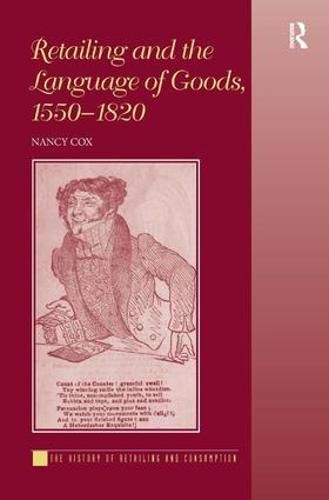 Cover image for Retailing and the Language of Goods, 1550-1820