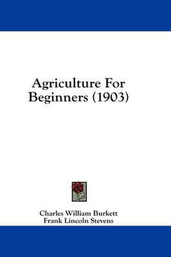 Agriculture for Beginners (1903)