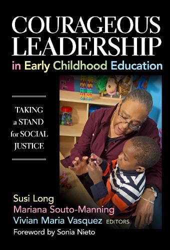 Cover image for Courageous Leadership in Early Childhood Education: Taking a Stand for Social Justice