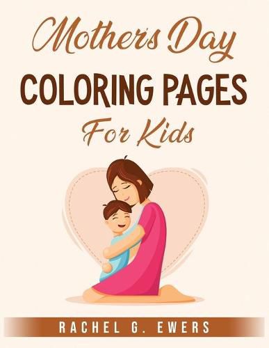 Cover image for Mother's Day Coloring Pages For Kids