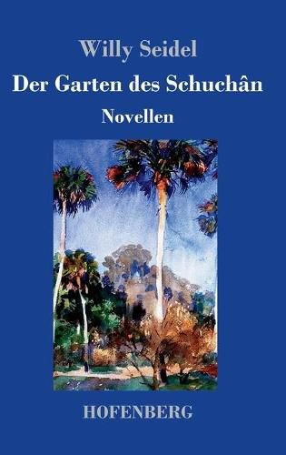 Cover image for Der Garten des Schuchan: Novellen