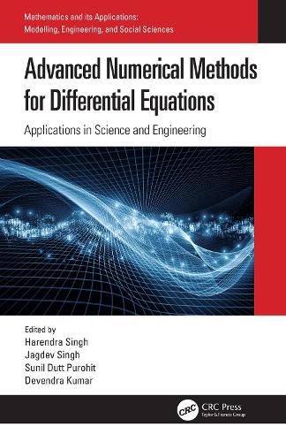 Cover image for Advanced Numerical Methods for Differential Equations: Applications in Science and Engineering