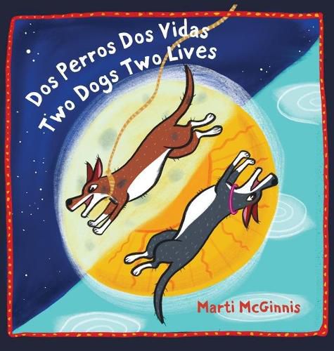 Cover image for Dos Perros Dos Vidas Two Dogs Two Lives