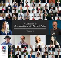 Cover image for A Collection Of Conversations With Richard Fidler Volume 4