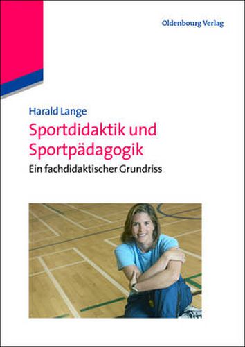 Cover image for Sportdidaktik und Sportpadagogik: Ein fachdidaktischer Grundriss