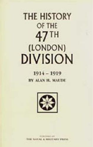 Cover image for 47th (LONDON) DIVISION 1914-1919