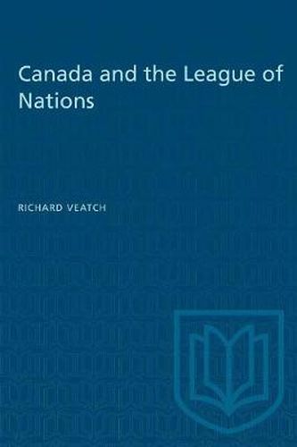 Cover image for Canada and the League of Nations