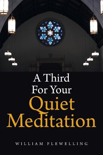 Cover image for A Third For Your Quiet Meditation