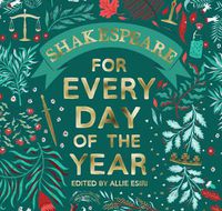 Cover image for Shakespeare For Every Day Of The Year