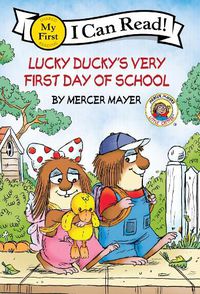 Cover image for Little Critter: Lucky Ducky's Very First Day of School